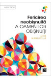 Fericirea neobişnuită a oamenilor obişnuiţi - Paperback - Lucie Mandeville - Niculescu