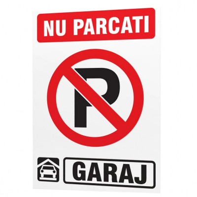 Placuta Atentionare Nu Parcati Garaj foto