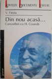 Din nou acasa... Convorbiri cu H. Coanda &ndash; V. Firoiu - Biografii, carte de anticariat