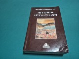 ISTORIA IEZUIȚILOR * WILLIAM V. BANGERT / 2001 * 4 2 9