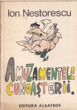 Albatros | Ion Nestorescu - Amuzamentele cunoasterii | 1986 | 157 pagini | Limba romana | Brosata