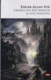 Edgar Allan Poe - Crimele din Rue Morgue si alte povestiri