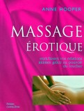Cumpara ieftin Massage erotique: enrichissez vos relations intimes grace au pouvoir du toucher - 2005 - Anne Hooper ($M221)