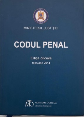 Codul penal. Editie oficiala (februarie 2014) foto