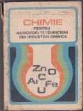 CHIMIE PENTRU MUNCITORI SI TEHNICIENI DIN INDUSTRIA C.-I.BANATEANU,POPA,BARCA, 1977