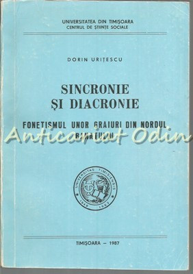Sincronie Si Diacronie - Dorin Uritescu - Cu Autograful Autorului
