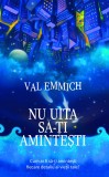 Nu uita sa-ti amintesti | Val Emmich, 2019, Rao