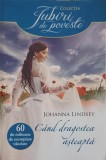 CAND DRAGOSTEA ASTEAPTA-JOHANNA LINDSEY-337436