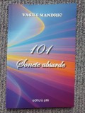 101 sonete absurde, Vasile Mandric, 2018, 126 pag, stare f buna