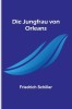 Die Jungfrau von Orleans