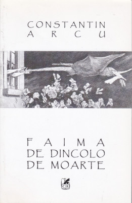 AS - CONSTANTIN ARCU - FAIMA DE DINCOLO DE MOARTE foto