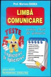 LIMBA SI COMUNICARE PENTRU ELEVII DE GIMNAZIU. TESTE EXPLICATIVE SI APLICATIVE-MARIANA BADEA-342142