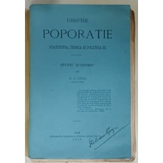 DESPRE POPORATIE , STATISTICA , TEORIA SI POLITICA EI , STUDIU ECONOMIC de A.C. CUZA , 1899 , EDITIA I *