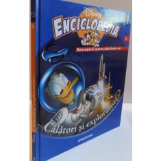 ENCICLOPEDIA DISNEY, CALATORI SI EXPLORATORI, VOL. VI, EDITIE DE LUX, 2008