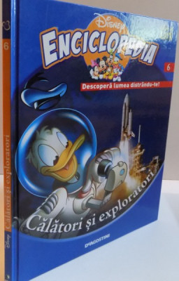 ENCICLOPEDIA DISNEY, CALATORI SI EXPLORATORI, VOL. VI, EDITIE DE LUX, 2008 foto