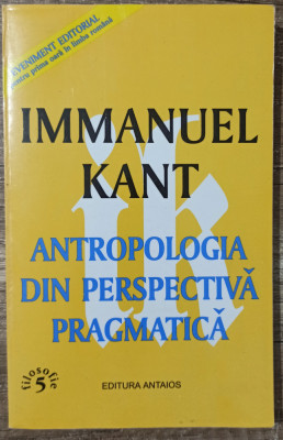 Antropologia din perspectiva pragmatica - Immanuel Kant foto