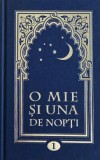 O mie si una de nopti vol. 1 Noptile 1-24 carte anticariat stare buna
