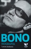 Bono Biografia Laura Jackson - U2, Muzica, Victoria Books, Romana, 2010, 268 Pagini
