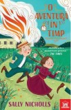 O aventura in timp - Sally Nicholls