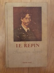 Amintiri dragi - I. E. Repin 1955 foto