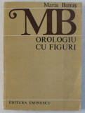 MB , OROLOGIU CU FIGURI de MARIA BANUS , 1984