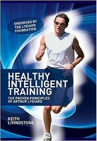 Healthy Intelligent Training: The Proven Principles of Arthur Lydiard foto