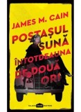 Cumpara ieftin Postasul suna intotdeauna de doua ori/James M. Cain