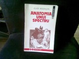 ANATOMIA UNUI SPECTRU - ALAIN BESANCON, Humanitas