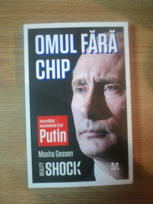 OMUL FARA CHIP de MASHA GESSEN , 2012 , COTOR LIPIT CU SCOCI foto