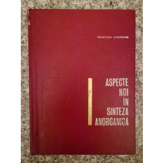 Aspecte Noi In Sinteza Anorganica - Constanta Gheorghiu ,553313