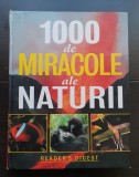 1000 de miracole ale naturii (READER&#039;S DIGEST)