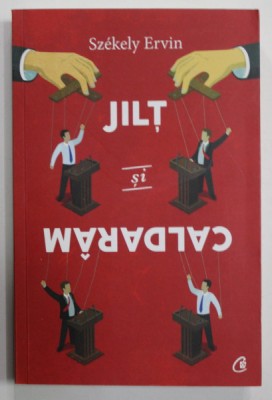 JILT SI CALDARAM de SZEKELY ERVIN , 2016 foto