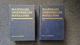 MANUALUL INGINERULUI METALURG - Suzana Gadea (2 volume editie 1978-1982)