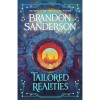 Tailored Realities - Brandon Sanderson, Roman Fantasy Adult, Editie 2025, 428 Pagini, Coperta Brosata, Limba Engleza