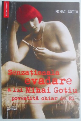 Senzationala evadare a lui Mihai Gotiu povestita chiar de El &amp;ndash; Mihai Gotiu foto