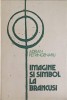 Imagine si simbol la Brancusi - Adrian Petringenaru, Meridiane 1983, album arta, limba romana, hardcover