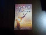 The YOGA way to RADIANCE - Shakta Khalsa - Llewellyn, 2016, 192 p., Alta editura