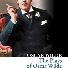 The Plays of Oscar Wilde