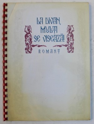 LA DIVAN , MULTI SE VISEAZA ! - ROMANT foto