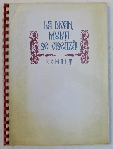 LA DIVAN , MULTI SE VISEAZA ! - ROMANT