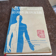 Atlas anatomique des points d acupuncture, carte editata la Jinan (1984)