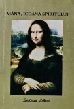 Cumpara ieftin Mana, icoana spiritului - 1998 (AN22)