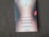 Robert Muchembled - Societatea rafinata