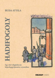 Hadifogoly - Egy első vil&aacute;gh&aacute;bor&uacute;s k&eacute;peslapgyűjtem&eacute;ny nyom&aacute;ban - Buda Attila