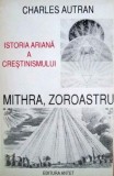 Mithra, Zoroastru. Istoria ariana a crestinismului
