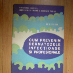 d9 Cum prevenim dermatozele infectioase si profesionale - Dr. P. Vulcan