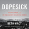 Dopesick: Dealers, Doctors, and the Drug Company That Addicted America