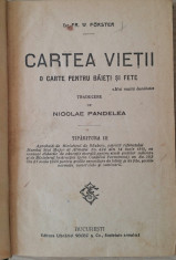 W. FORSTER - CARTEA VIETII - O CARTE PENTRU BAIETI SI FETE {1920} foto