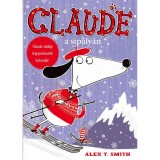 Claude a s&iacute;p&aacute;ly&aacute;n - Claude eddigi legsportosabb kalandja! - Alex T. Smith