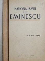 NATIONALISMUL LUI EMINESCU de D . MURARASU , 1932 , DEDICATIE* foto